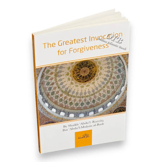 The Greatest Invocation for Forgiveness By Sheikh Abdul Razzaq,ISBN: 9781904336235