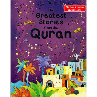 The Greatest Stories From The Quran By Saniyasnain Khan