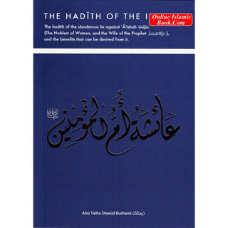 The Hadith of the ifk By Abu Talha Dawud Burbank