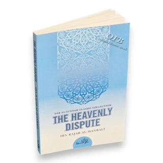 The Heavenly Dispute By Ibn Rajab Al Hanbali,ISBN: 9781904336549