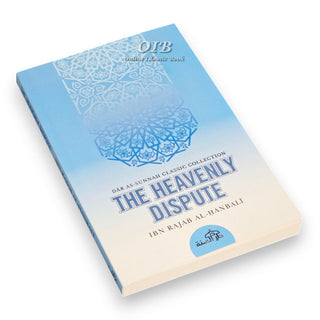 The Heavenly Dispute By Ibn Rajab Al Hanbali,ISBN: 9781904336549