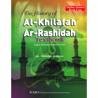 The History of Al-Khilafa Ar-Rashidah Textbook