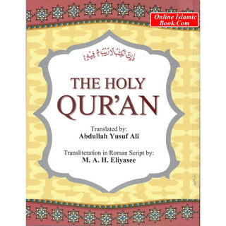 The Holy Quran English Translation By Abdullah Yusuf Ali (Transliteration in Roman Script By M.A.H.Eliyasee)