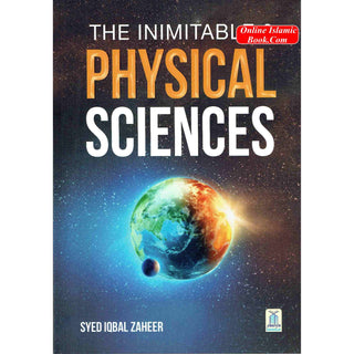 The Inimitable & Physical Sciences By Syed Iqbal Zaheer