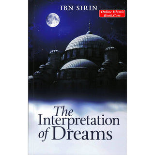 The Interpretation of Dreams By Ibn Sirin