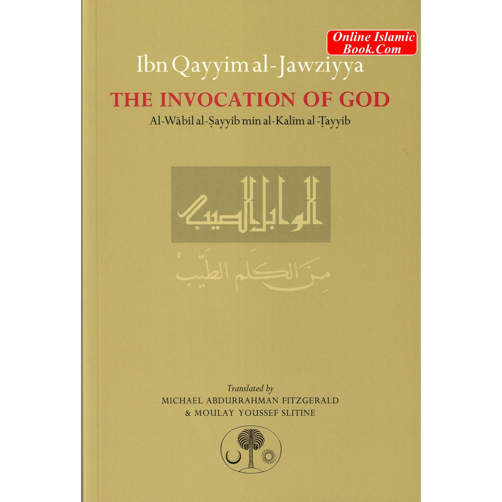 The Invocation Of God By Ibn Qayyim al-Jawziyya 1433 – Online Islamic Book