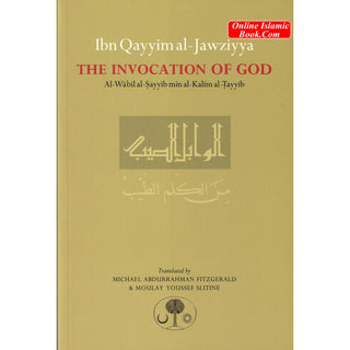 The Invocation Of God By Ibn Qayyim al-Jawziyya