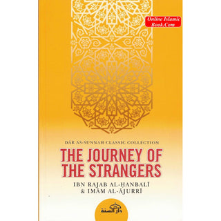 The Journey of the Strangers By Ibn Rajab al-Hanbali, Abu Bakr al-Ajurr