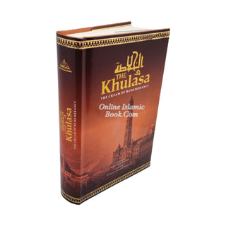 The Khulasa: The Cream of Remembrance By Habib Umar b. Hafiz