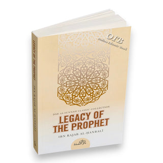 The Legacy of the Prophet By Ibn Rajab al-Hanbali,ISBN: 9781904336228