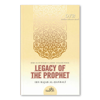 The Legacy of the Prophet By Ibn Rajab al-Hanbali,ISBN: 9781904336228