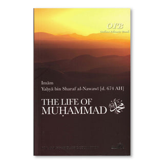 The Life Of Muhammad By Imam Nawawi,ISBN: 9780953647692