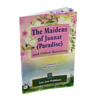 The Maidens of Jannat (Paradise) and other bounties by Mufti Abdullah Nana&nbsp;
ISBN: 9789695865194