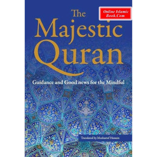 The Majestic Qur'an Guidance and Good News For The Mindful (Paperback)