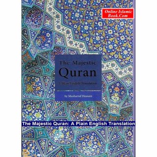 The Majestic Quran: A Plain English Translation