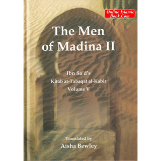 The Men of Madina by Muhammad Ibn Sa'd
ISBN: 9781897940624