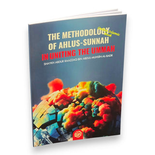 The Methodology of Ahlus-sunnah in Uniting the Ummah