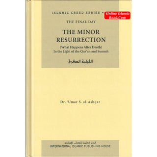 The Minor Resurrection Vol 5 ( Part 1 ) Islamic Creed Series By Umar Sulaiman al-Ashqar