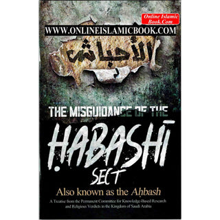 The Misguidance of the Habashi Sect Also Known as the Ahbash By Anwar Wright