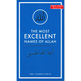 The Most Excellent Names Of Allah (Booklet Size) By Abu Ahmed Farid