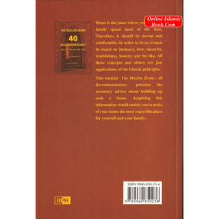 The Muslim Home 40 Recommendations in the Light of the Quran and Sunnah By Muhammad Salih Al-Munajjid
ISBN: 9789960850234