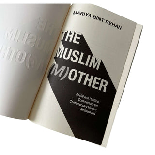 The Muslim Mother by Mariya bint RehanISBN: 9781847742490