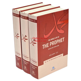 The Noble Life of the Prophet (Volume 1-3) By Dr. Ali Mohammad al-Sallabi