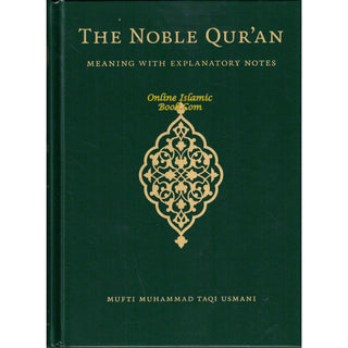 The Noble Qur’an,Meaning with Explanatory Notes By Mufti Muhammad Taqi Usmani