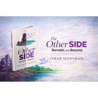 The Other Side: Barzakh and Beyond