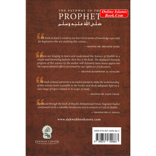 The Pathway to the Prophet: A Beginner's Guide to the Science of Hadith By Shaykh Owais Nagrami Nadwi