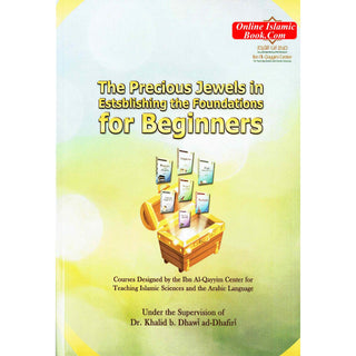 The Precious Jewels In Establishing The Foundations For Beginners