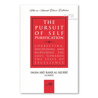 The Pursuit of Self-Purification by Imam al-Ajurri,ISBN: 9781904336815