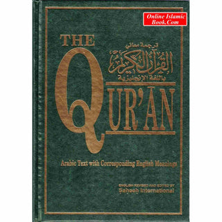 The Quran (Arabic Text With Corresponding English Meaning)