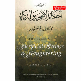 The Rules of Sacrificial Offerings and Slaughtering By Imaam Muhammad Bin Saalih Al-Uthaimeen