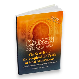 The Scarcity of the People of Truth in Most Generations,ISBN: 9781927012468