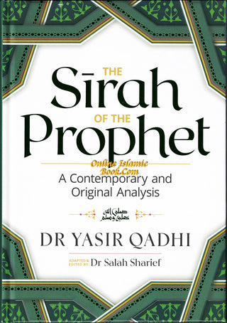 The Sirah of The Prophet A Contemporary and Original Analysis,9780860378730