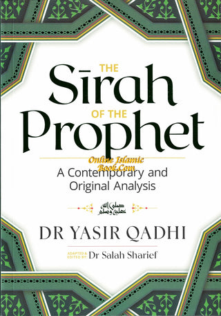 The Sirah of The Prophet A Contemporary and Original Analysis,9780860378730