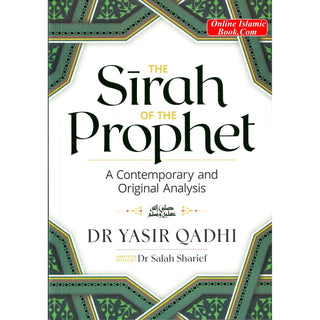 The Sirah of The Prophet A Contemporary and Original Analysis