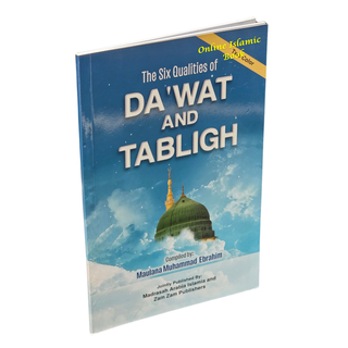 The Six Qualities Of Dawat And Tabligh ISBN: 9789695831427