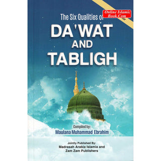 The Six Qualities Of Dawat And Tabligh ISBN: 9789695831427