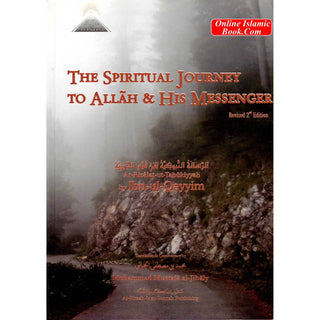 The Spiritual Journey To Allah & His Messenger By Muhammad Al-Jibaly