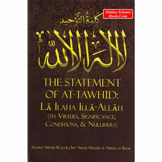 The Statement of At-Tawhid: La ILaha Illa-Allah