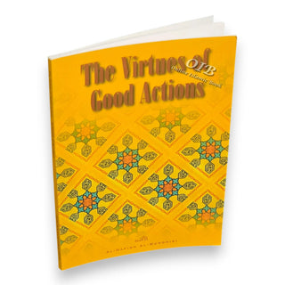 The Virtues of Good Actions By Al-Hafidh Al-Mundhiri