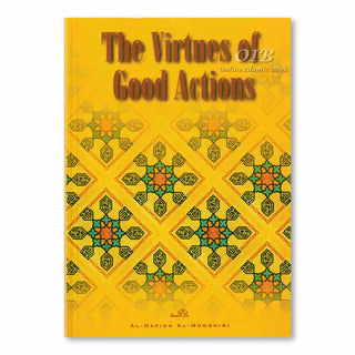 The Virtues of Good Actions By Al-Hafidh Al-Mundhiri,ISBN: 9780953647684