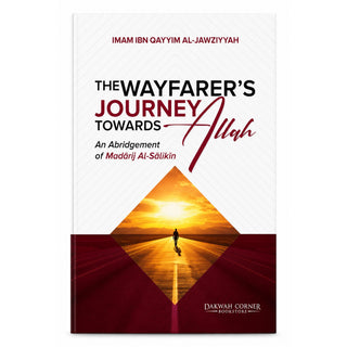 The Wayfarer’s Journey Towards Allah
ISBN: 9786297545516