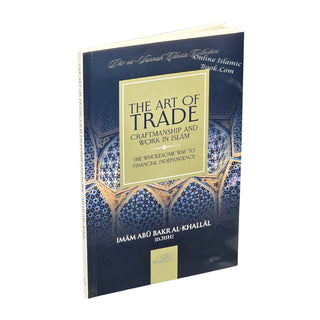 The Art of Trade Craftmanship and Work in Islam
