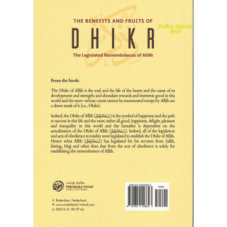The Benefits & Fruits Of Dhikr (The Legislated Remembrances Of Allah) 9781642558623
