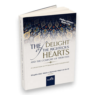 The Delight of The Righteous Hearts and The Comfort of Their Eyes
ISBN: 9781094336853