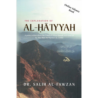 The Explanation of Al-haiyah By Dr. Saleh Ibn Fawzaan Ibn Abdullah Al-Fawzaan
ISBN: 9780984660032