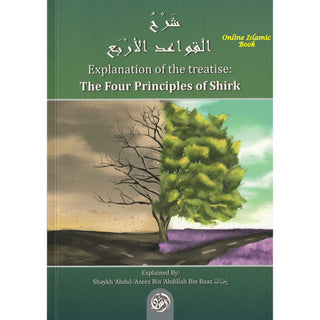 The Explanation of the Treatise The Four Principles of Shirk 9781467511629